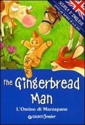 The gingerbread man-L'omino di marzapane. Ediz. illustrata