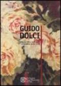 Guido Dolci. Cinquant'anni di pittura. La memoria della città