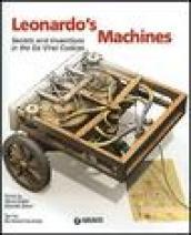 Leonardo's Machines. Secrets and Inventions in the Da Vinci Codices