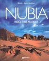 Nubia. Magica terra millenaria