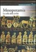 Mesopotamia. La culla della civiltà