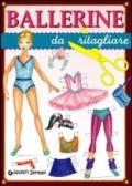 Ballerine da ritagliare. Ediz. illustrata