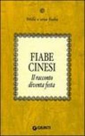 Fiabe cinesi: Il racconto diventa festa (Mille e una fiaba Vol. 2)