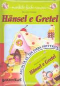 Hänsel e Gretel. Con CD Audio