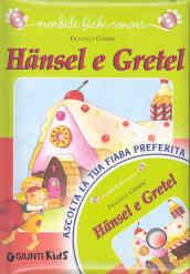 Hänsel e Gretel. Con CD Audio