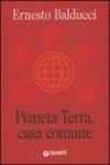 Pianeta Terra, casa comune
