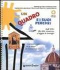 Un quadro e i suoi perché! Dagli Uffizi alla città impariamo a leggere le immagini. Un quaderno operativo con gli stickers dei capolavori degli Uffizi!