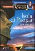 Isola di Pasqua. Mito, storia, segreti