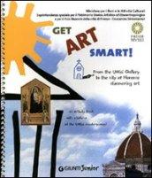 Get Art smart! From the Uffizi Gallery to the city of Florence. An activity book with stickers of the Uffizi masterpieces!