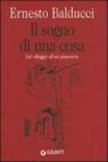 Il sogno di una cosa. Dal villaggio all'età planetaria