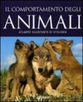 Etologia. Atlante illustrato sul comportamento degli animali. Ediz. illustrata