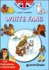 White fang. Con traduzione e dizionario