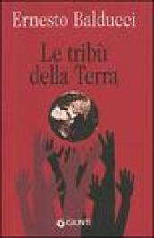 Le tribù della terra. Dialoghi