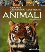 Grande dizionario illustrato degli animali. Ediz. illustrata