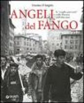 Angeli del fango. La «meglio gioventù» nella Firenze dell'alluvione