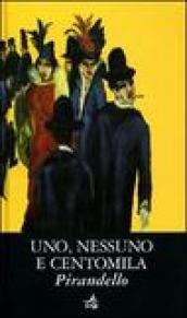 Uno, nessuno e centomila