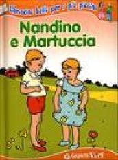 Nandino e Martuccia. Ediz. illustrata