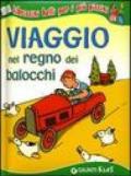 Viaggio nel regno dei balocchi. Ediz. illustrata