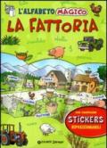 L'alfabeto magico. La fattoria. Con stickers. Ediz. illustrata