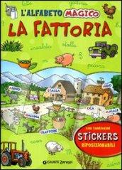 L'alfabeto magico. La fattoria. Con stickers. Ediz. illustrata