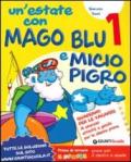Un'estate con Mago Blu e Micio Pigro-Leggo con Topo Bi. Per la Scuola elementare