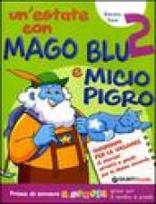 Un'estate con Mago Blu e Micio Pigro 2-Il Gatto Martino. Per la Scuola elementare