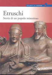 Etruschi. Storia di un popolo misterioso