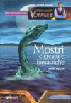 Mostri e creature fantastiche. Ediz. illustrata