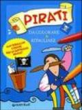 Pirati da colorare & ritagliare. Ediz. illustrata