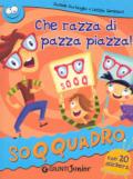 Che razza di pazza piazza! Con sticker