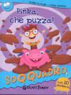 Pinka, che puzza! Con sticker. Ediz. illustrata