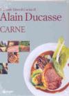 Il grande libro di cucina di Alain Ducasse. Carne. Ediz. illustrata