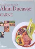 Il grande libro di cucina di Alain Ducasse. Carne. Ediz. illustrata