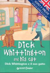Dick Whittington and his cat-Dick Whittington e il suo gatto. Ediz. illustrata