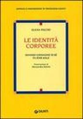 Le identità corporee. Quando l'immagine di sé fa star male