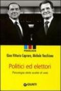 Politici e elettori. Psicologia delle scelte di voto