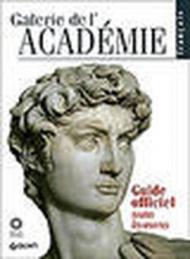 Galerie de l'Académie. Guide officiel. Toutes les oeuvres