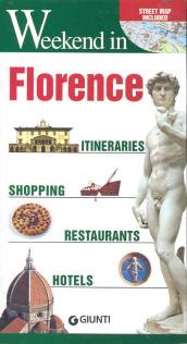 Florence. Itineraries, shopping, restaurants, hotels. Ediz. illustrata