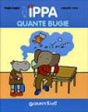 Ippa quante bugie. Ediz. illustrata