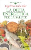La dieta energetica per la salute