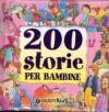 Duecento storie per bambine. Ediz. illustrata