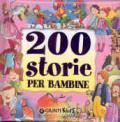 Duecento storie per bambine. Ediz. illustrata