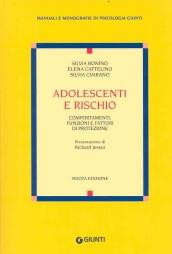 Adolescenti e rischio. Comportamenti, funzioni e fattori di protezione