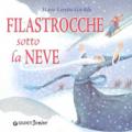 Filastrocche sotto la neve. Ediz. illustrata