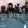 Guerre del 21° secolo. Ediz. illustrata