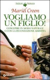 Vogliamo un figlio!