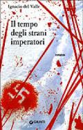 Il tempo degli strani imperatori