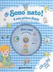 Sono nato! Il mio primo diario. Con CD Audio