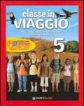 Classe in viaggio. Area antropologica. Per la 5ª classe elementare