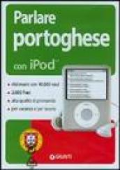 Parlare portoghese con iPod. Con CD-ROM